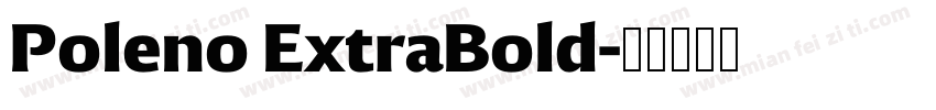 Poleno ExtraBold字体转换